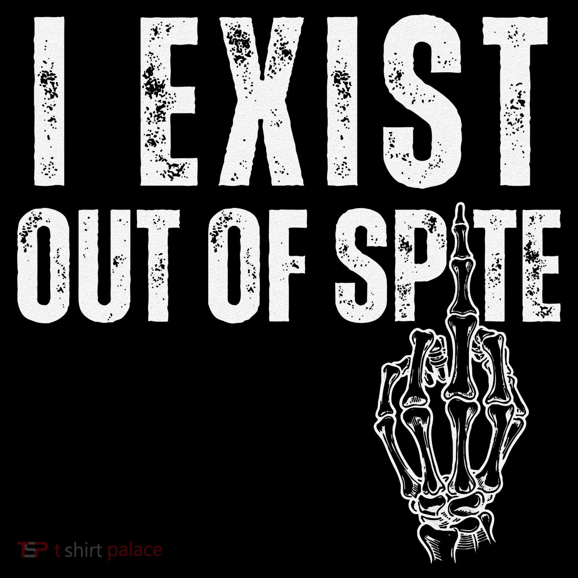 I Exist Out Of Spite Funny Dark Humor Coffee Mug