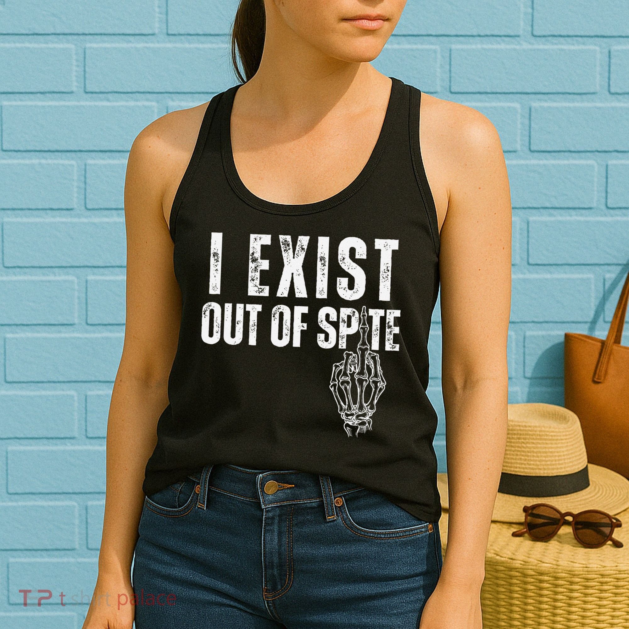 I Exist Out Of Spite Funny Dark Humor Women's Tank Top