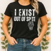I Exist Out Of Spite Funny Dark Humor Women's T-Shirt thumb 2