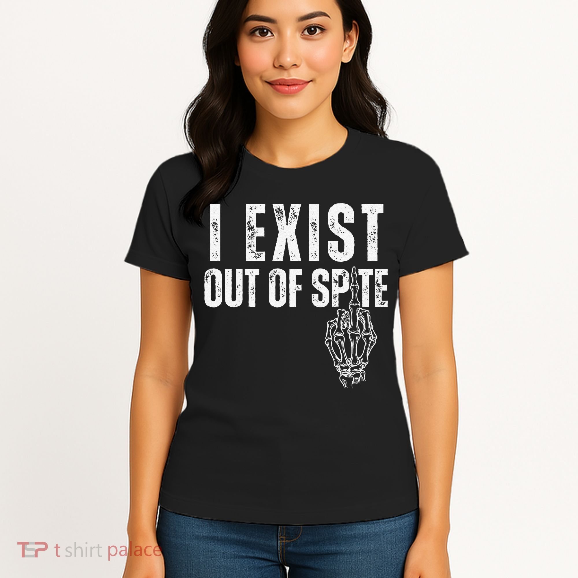 I Exist Out Of Spite Funny Dark Humor Women's T-Shirt
