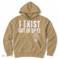 I Exist Out Of Spite Funny Dark Humor Hoodie thumb 0