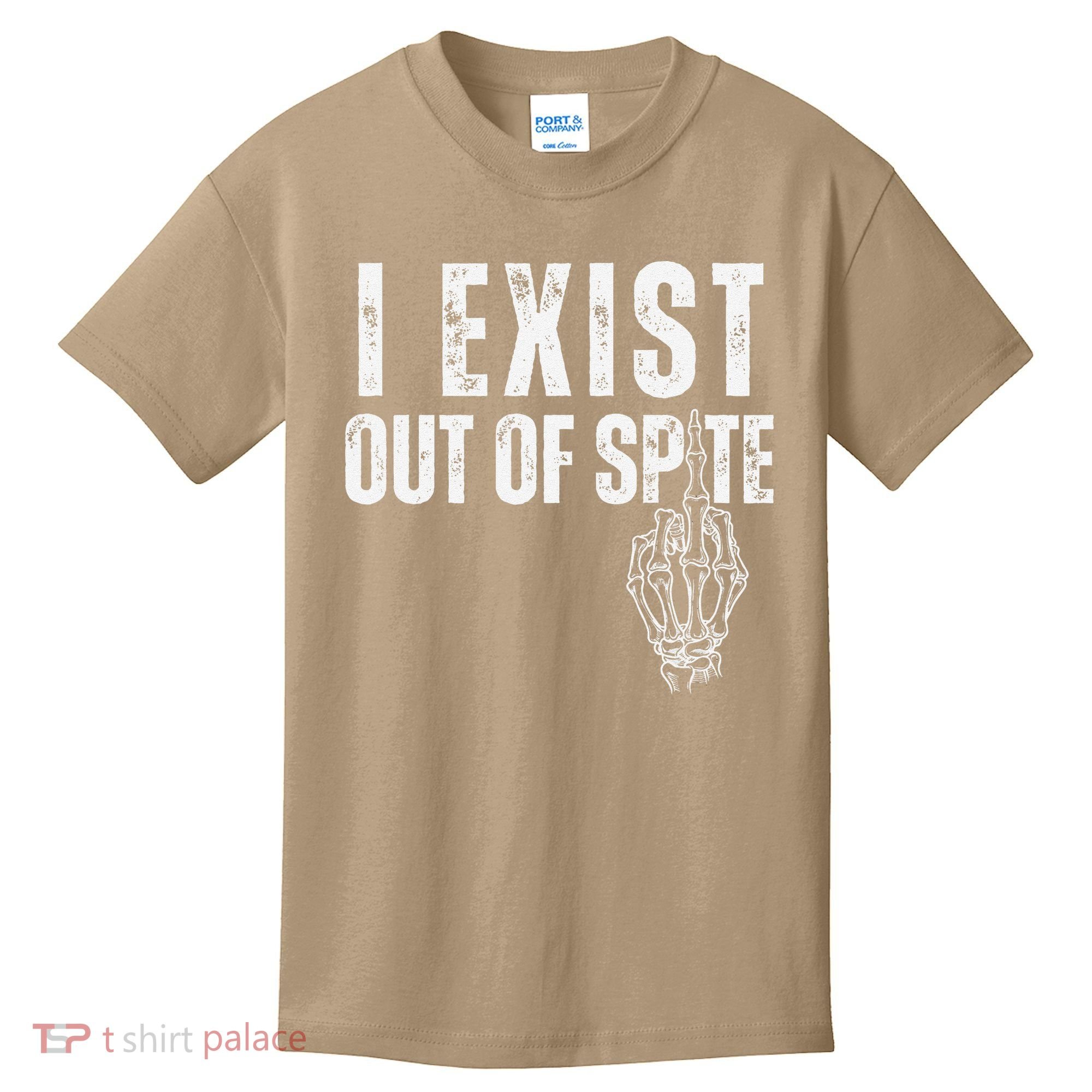 I Exist Out Of Spite Funny Dark Humor Kids T-Shirt