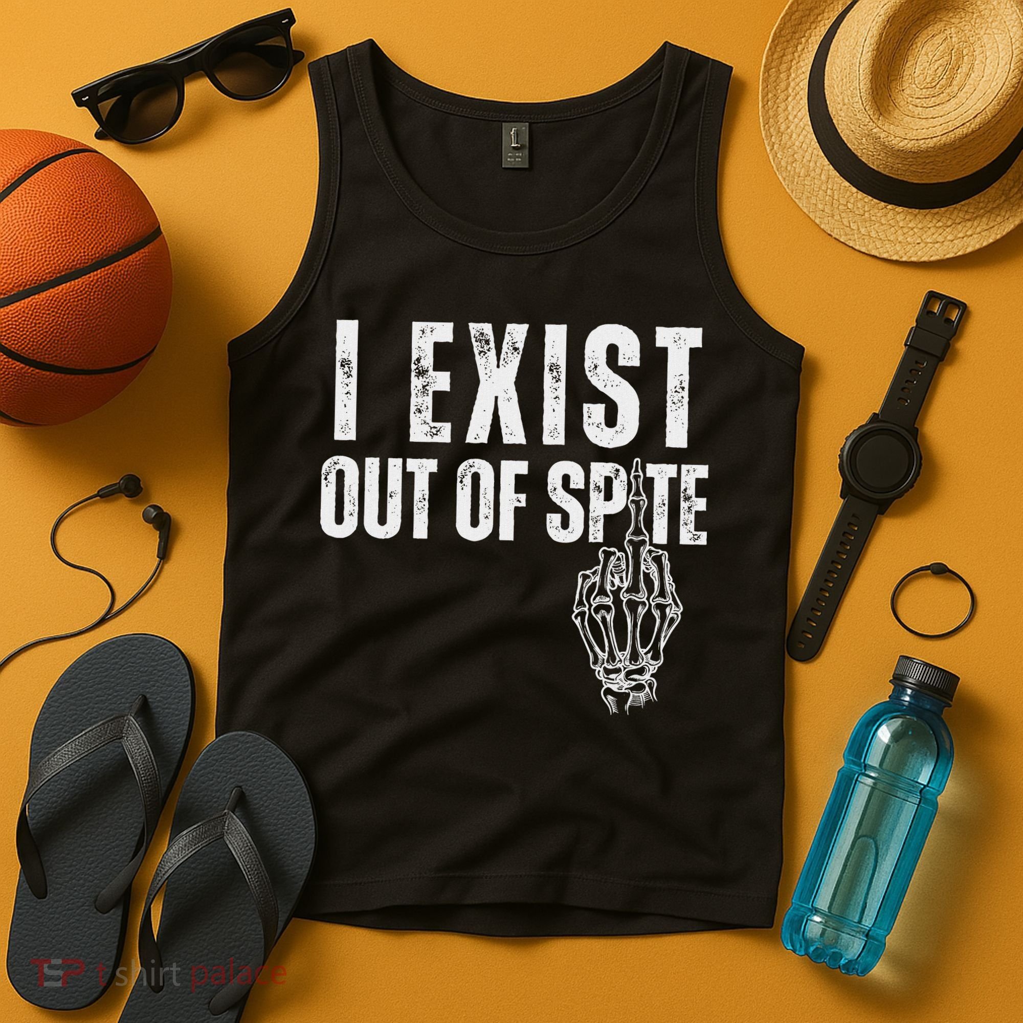 I Exist Out Of Spite Funny Dark Humor Tank Top