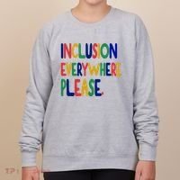 Inclusion Everywhere Please Women's Sweatshirt thumb 0