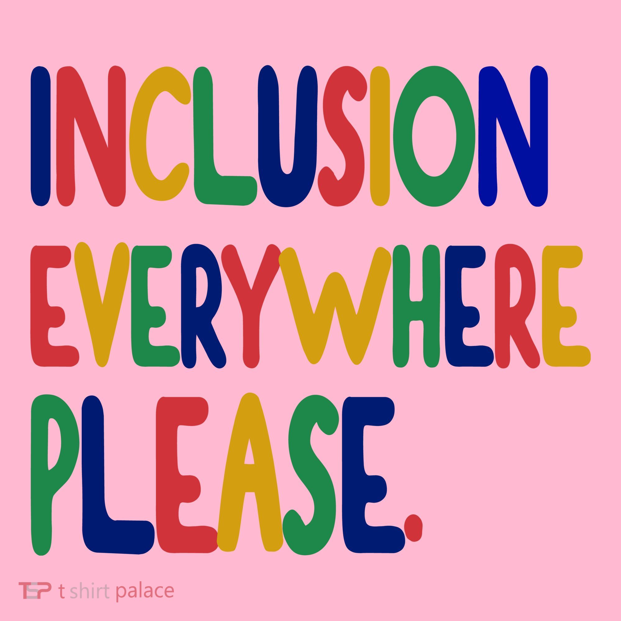 Inclusion Everywhere Please Coaster