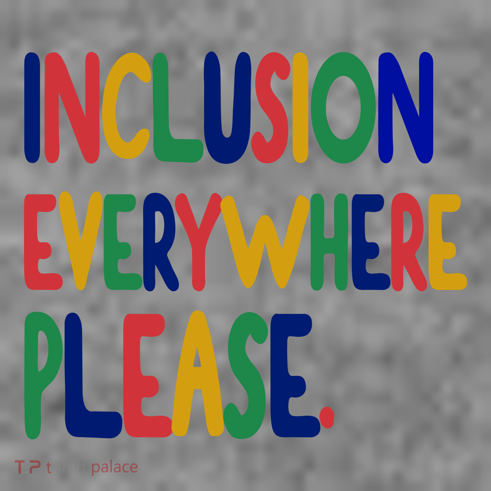 Inclusion Everywhere Please Toddler Hoodie