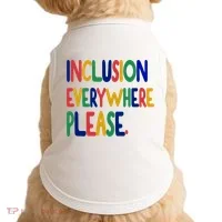 Inclusion Everywhere Please Doggie Tank thumb 0