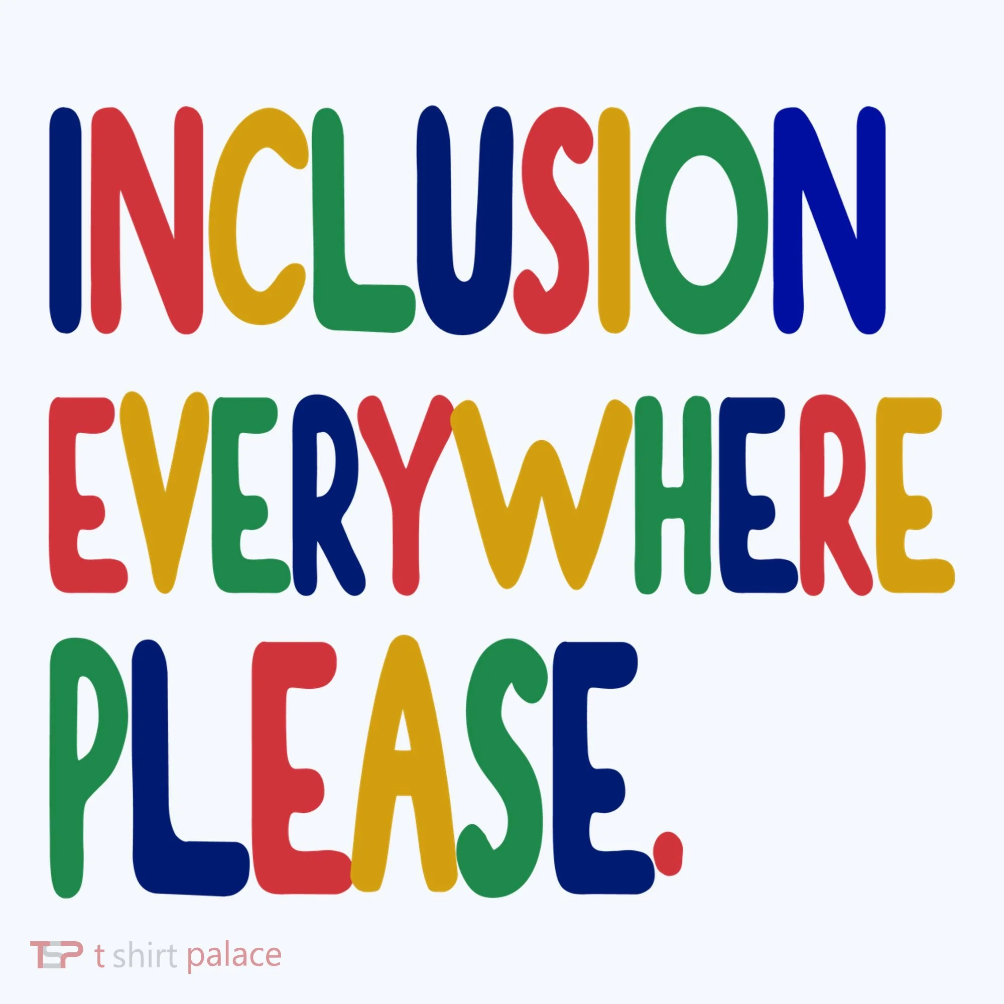 Inclusion Everywhere Please Doggie Tank