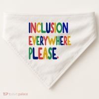 Inclusion Everywhere Please USA-Made Doggie Bandana thumb 0