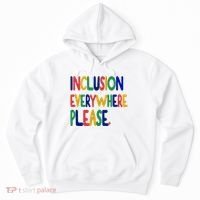 Inclusion Everywhere Please Hoodie thumb 0