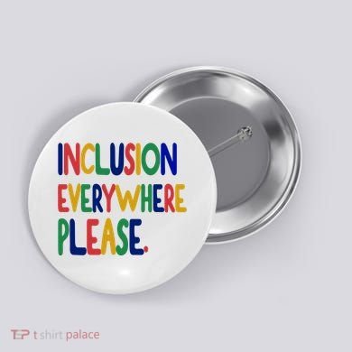 Inclusion Everywhere Please Button