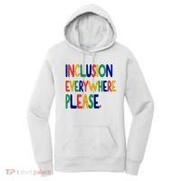 Inclusion Everywhere Please Women's Hoodie thumb 0