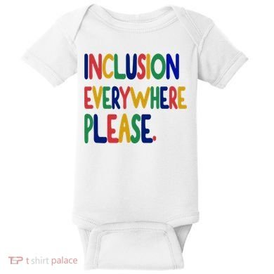 Inclusion Everywhere Please Baby Bodysuit