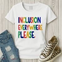 Inclusion Everywhere Please Women's T-Shirt thumb 3