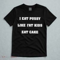 I Eat Pussy Like Fat Eat Cake T-Shirt thumb 5