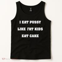 I Eat Pussy Like Fat Eat Cake Tank Top thumb 2