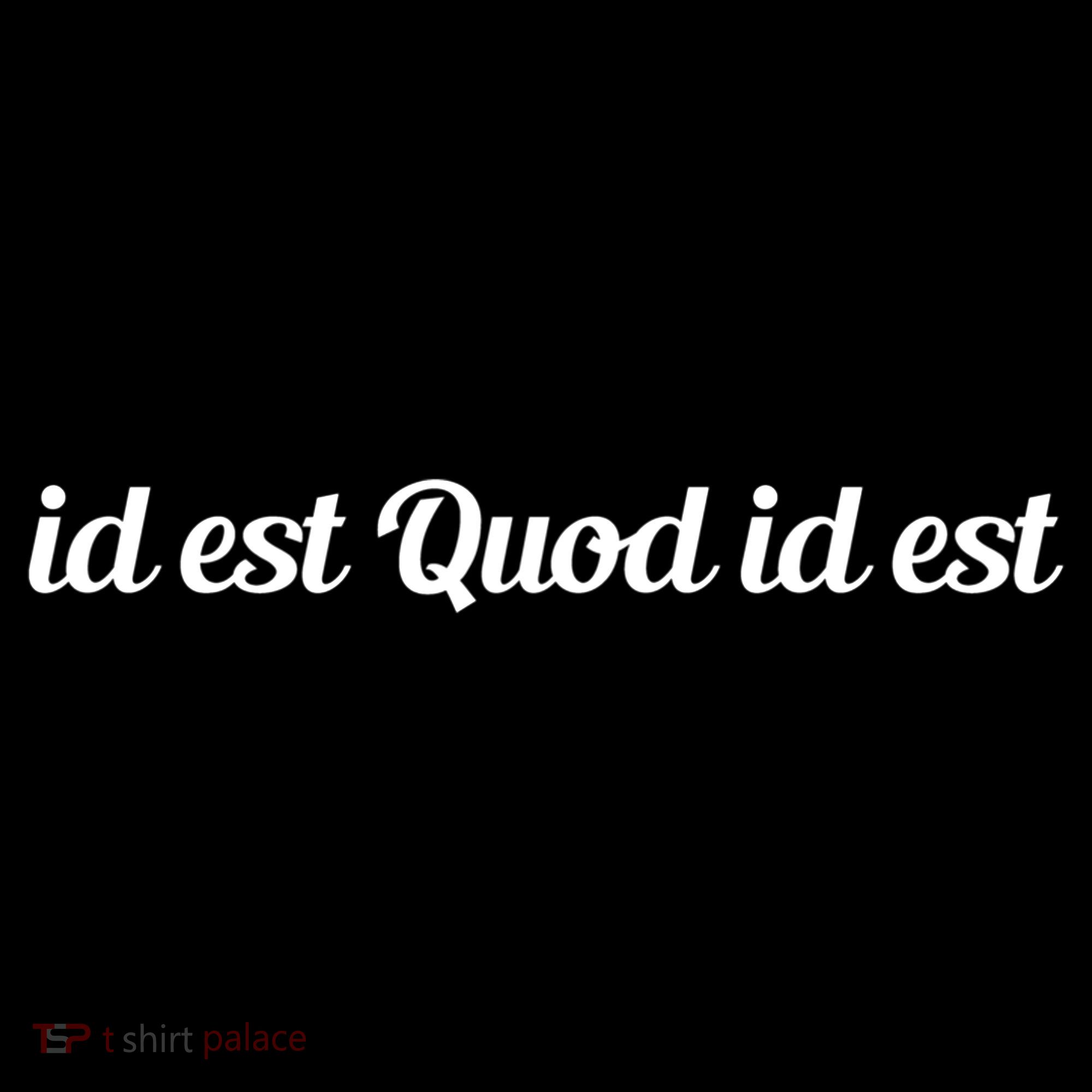 Id Est Quod Id Est Latin It Is What It Is Cool Gift Women's Hoodie