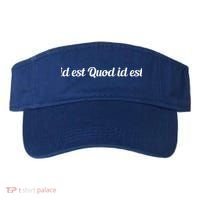 Id Est Quod Id Est Latin It Is What It Is Cool Gift Visor thumb 0
