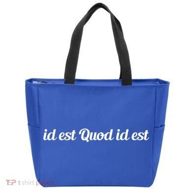 Id Est Quod Id Est Latin It Is What It Is Cool Gift Tote Bag