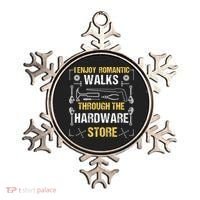 I Enjoy Romantic Walks Through The Hardware Store Ornament thumb 0