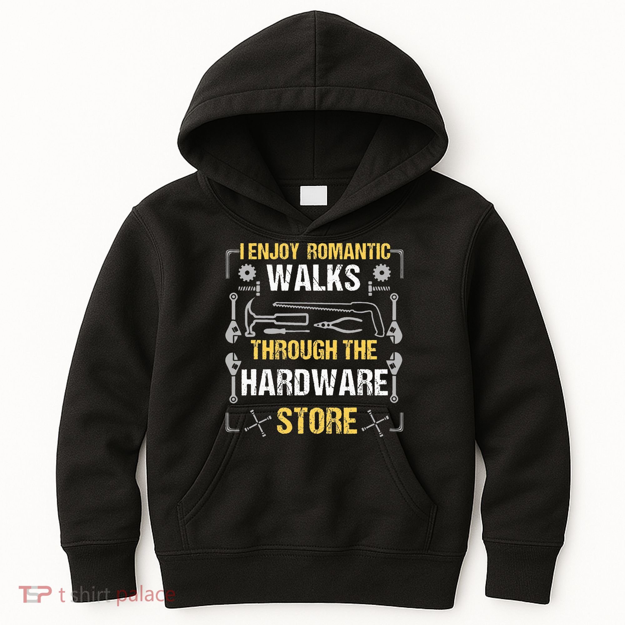 I Enjoy Romantic Walks Through The Hardware Store Kids Hoodie