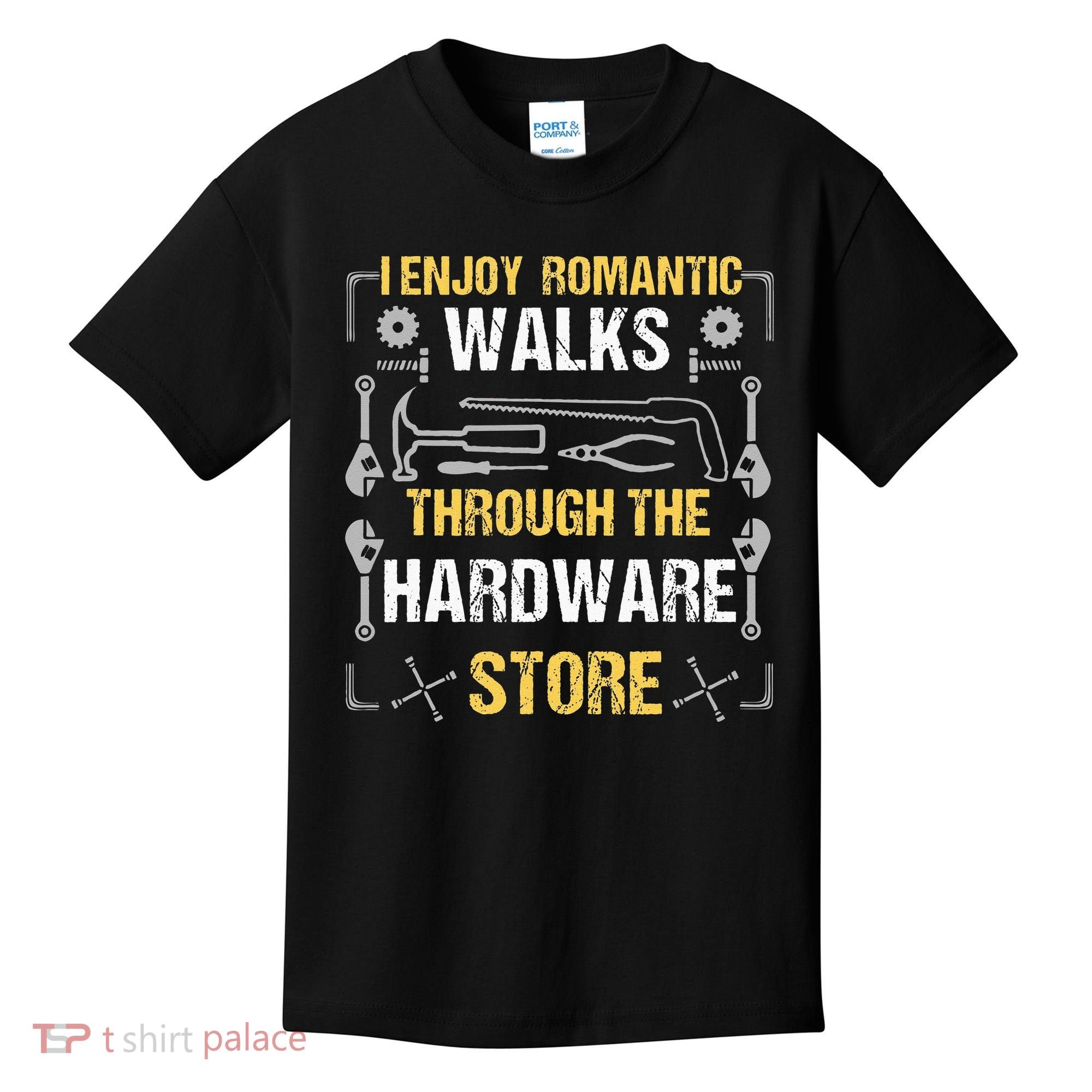 I Enjoy Romantic Walks Through The Hardware Store Kids T-Shirt