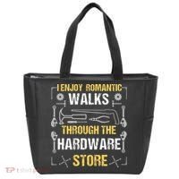 I Enjoy Romantic Walks Through The Hardware Store Tote Bag thumb 0