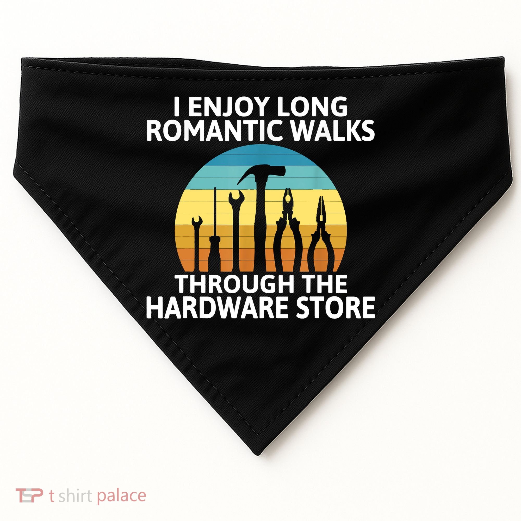I Enjoy Romantic Walks Through The Hardware Store Craftsman USA-Made Doggie Bandana
