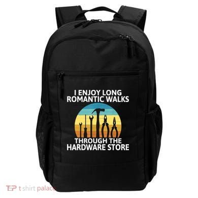 I Enjoy Romantic Walks Through The Hardware Store Craftsman Backpack