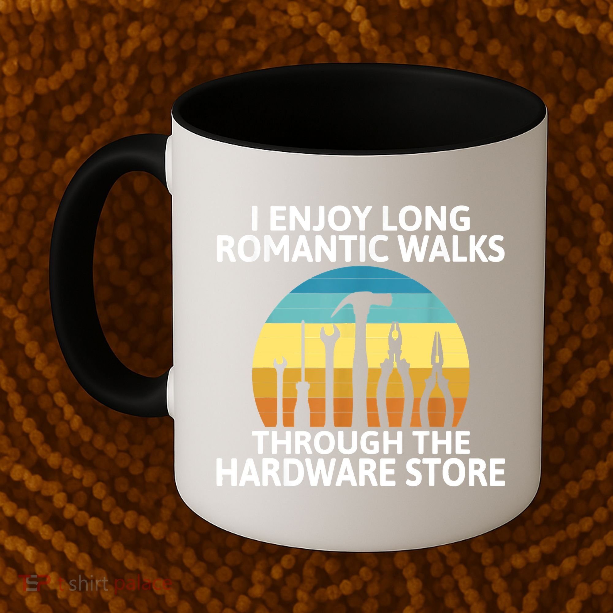 I Enjoy Romantic Walks Through The Hardware Store Craftsman Coffee Mug