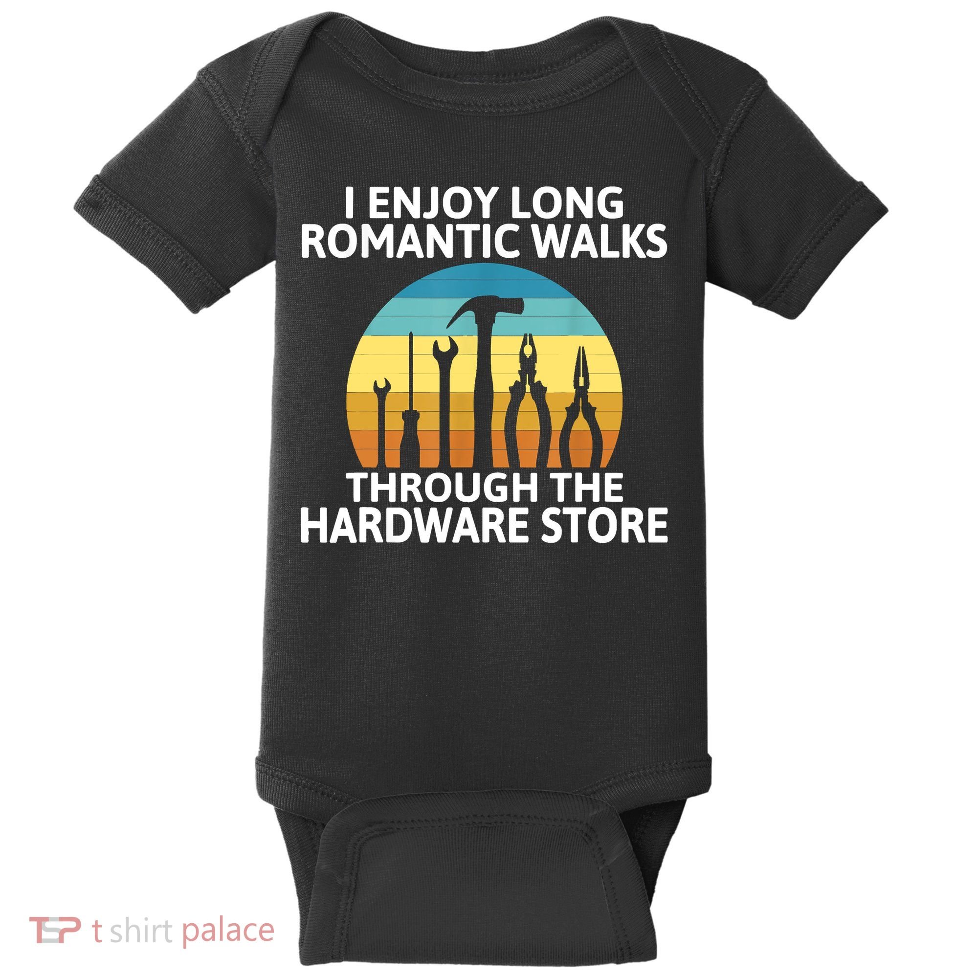 I Enjoy Romantic Walks Through The Hardware Store Craftsman Baby Bodysuit