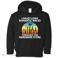 I Enjoy Romantic Walks Through The Hardware Store Craftsman Toddler Hoodie thumb 0