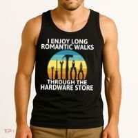 I Enjoy Romantic Walks Through The Hardware Store Craftsman Tank Top thumb 3