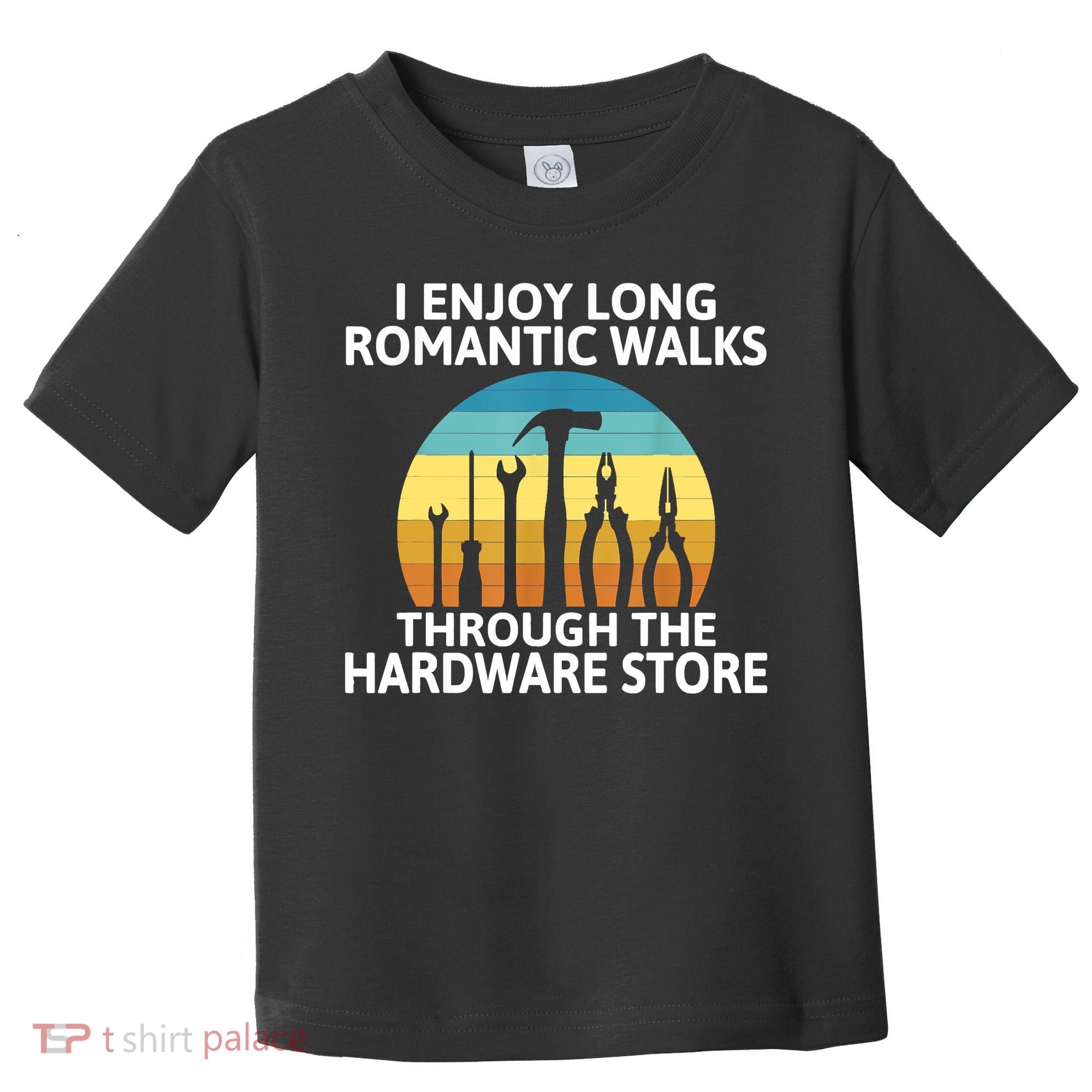 I Enjoy Romantic Walks Through The Hardware Store Craftsman Toddler T-Shirt