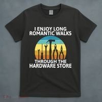 I Enjoy Romantic Walks Through The Hardware Store Craftsman T-Shirt thumb 4