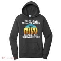I Enjoy Romantic Walks Through The Hardware Store Craftsman Women's Hoodie thumb 0