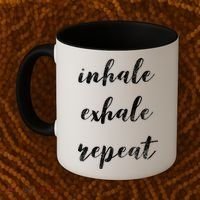 Inhale Exhale Repeat Breath Exercise Calming Yoga Quote Cool Gift Coffee Mug thumb 2