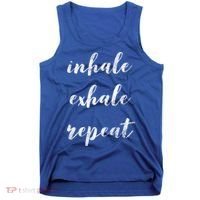 Inhale Exhale Repeat Breath Exercise Calming Yoga Quote Cool Gift Tank Top thumb 0