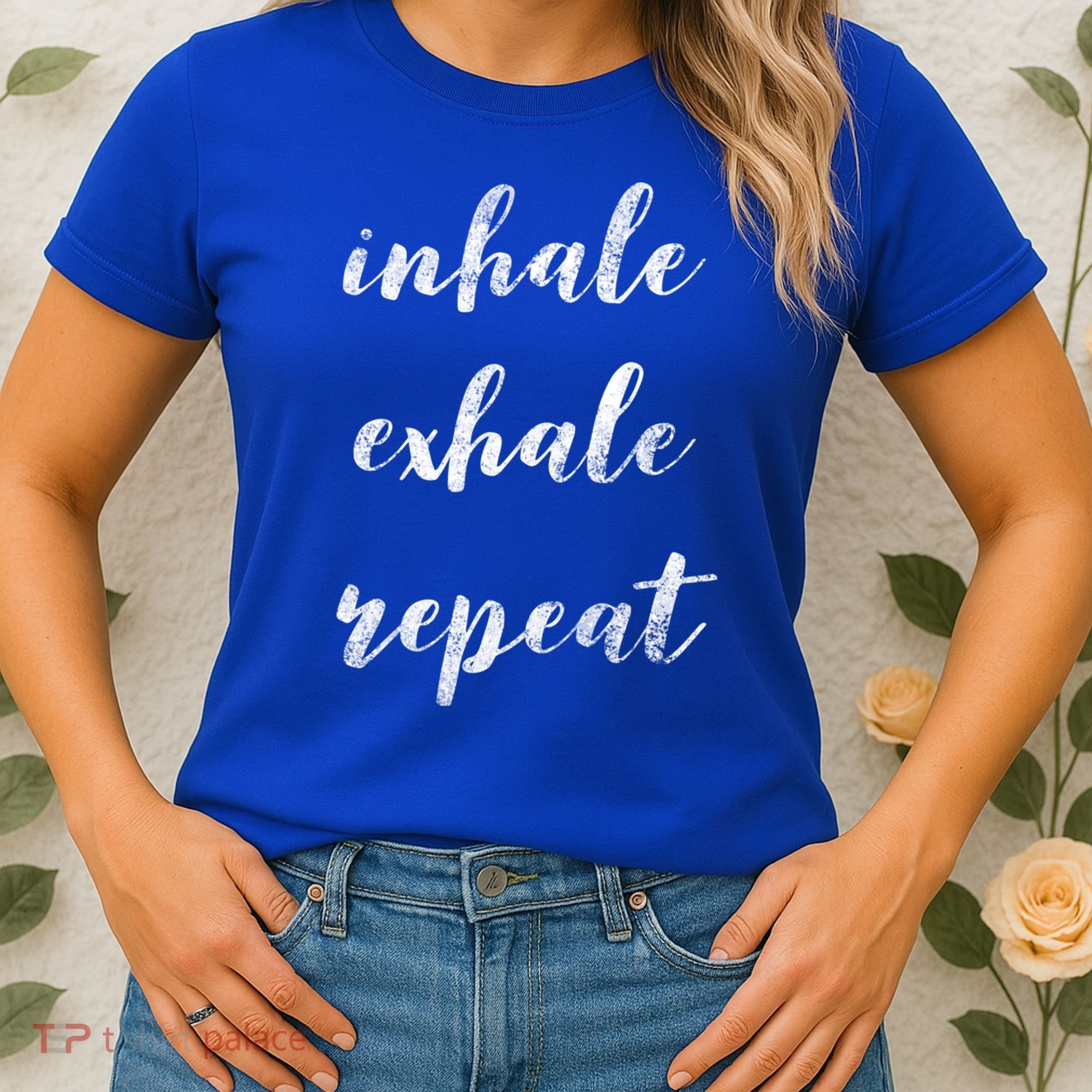 Inhale Exhale Repeat Breath Exercise Calming Yoga Quote Cool Gift Women's T-Shirt