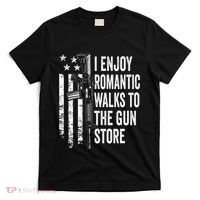 I Enjoy Romantic Walks To The Gun Store Pro Gun Owner Rights T-Shirt thumb 0