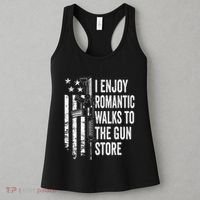 I Enjoy Romantic Walks To The Gun Store Pro Gun Owner Rights Women's Tank Top thumb 3