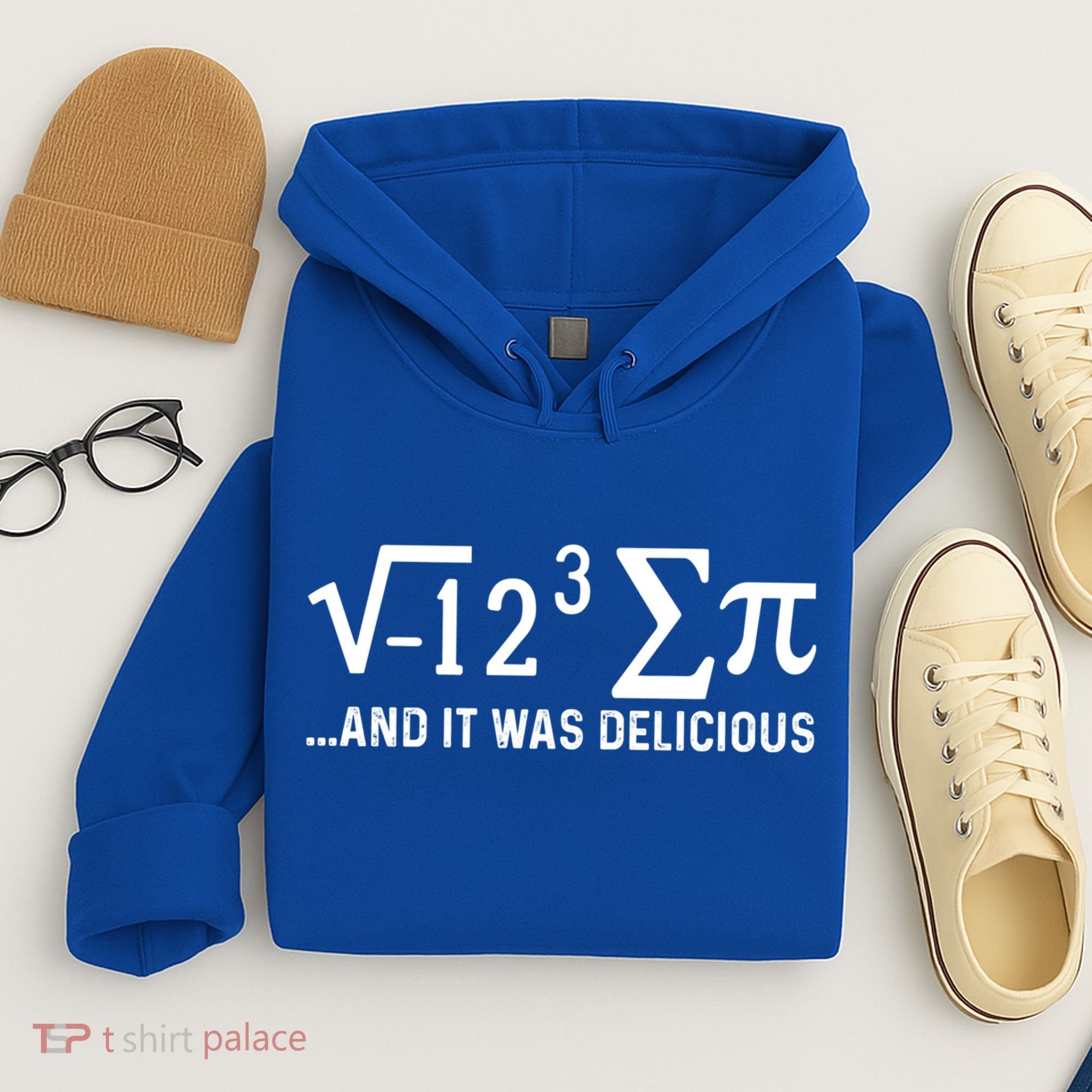I Eight Sum Pi It Was Delicious Math Pi Funny Mathematics Great Gift Hoodie