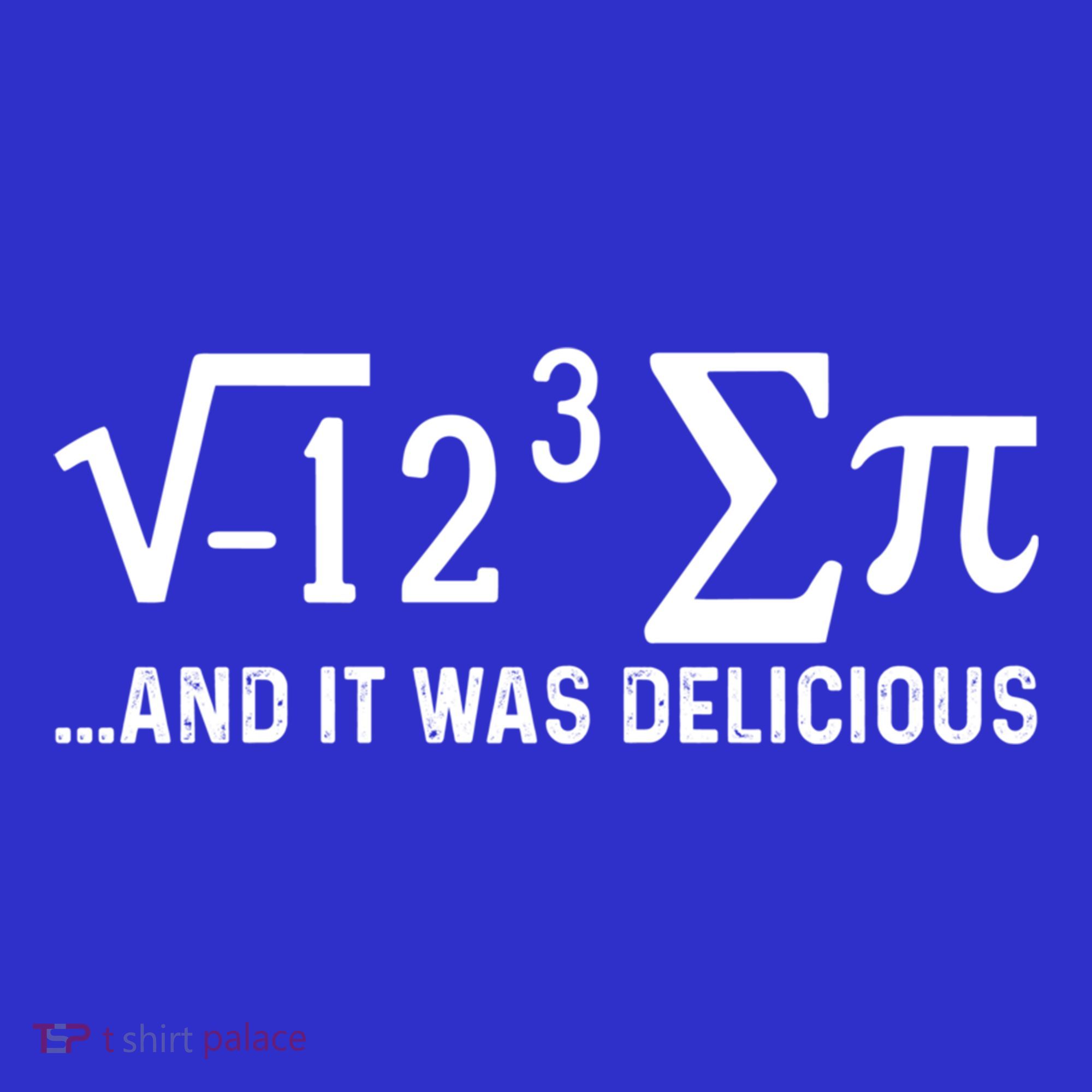 I Eight Sum Pi It Was Delicious Math Pi Funny Mathematics Great Gift Sweatshirt