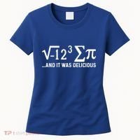 I Eight Sum Pi It Was Delicious Math Pi Funny Mathematics Great Gift Women's T-Shirt thumb 0