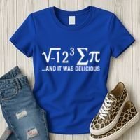 I Eight Sum Pi It Was Delicious Math Pi Funny Mathematics Great Gift Women's T-Shirt thumb 3