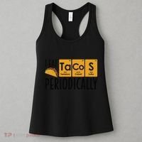 I Eat Tacos Periodically Science Taco Food Pun Taco Lovers Women's Tank Top thumb 3