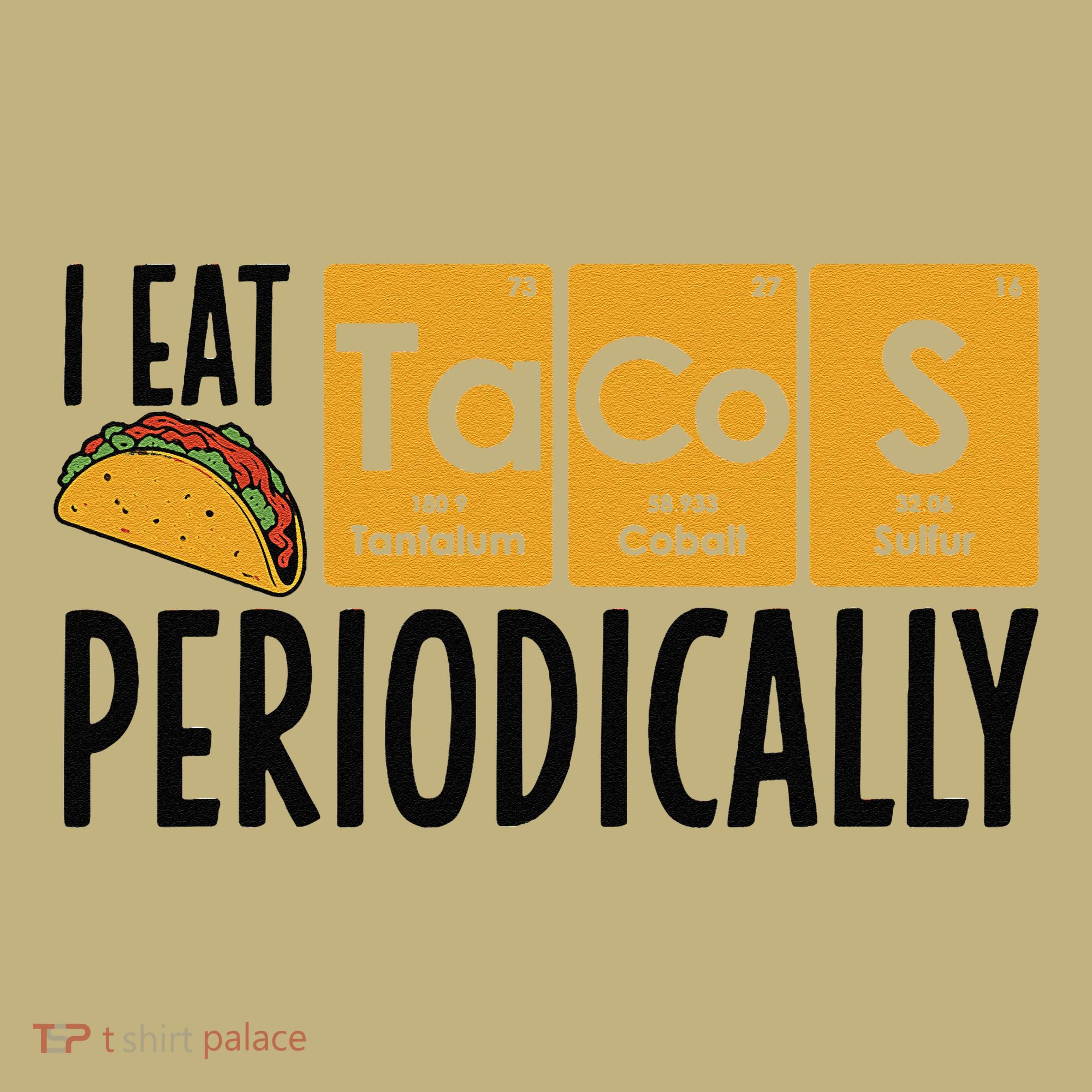 I Eat Tacos Periodically Science Taco Food Pun Taco Lovers Mousepad