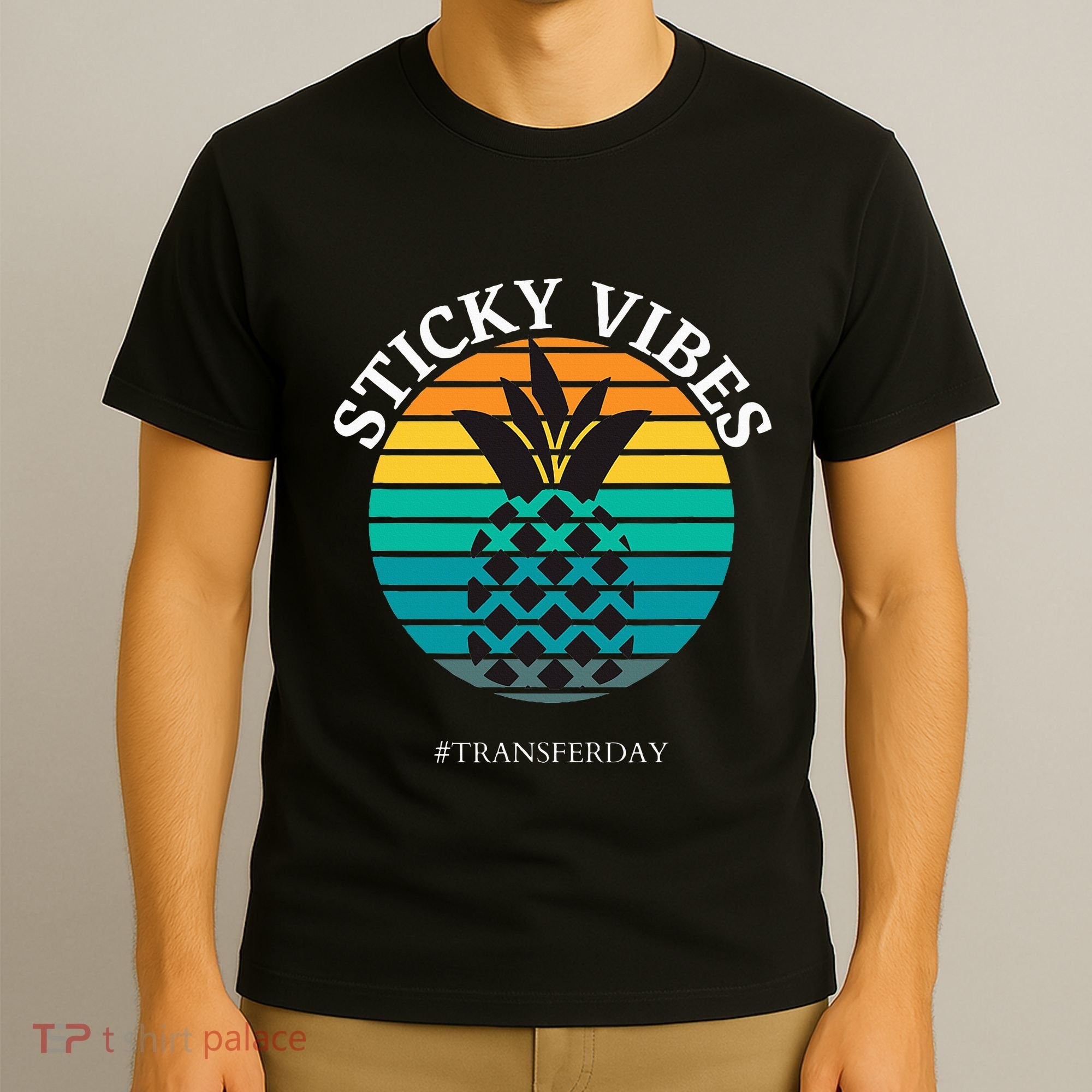 Ivf Embryo Transfer Day Pineapple T-Shirt