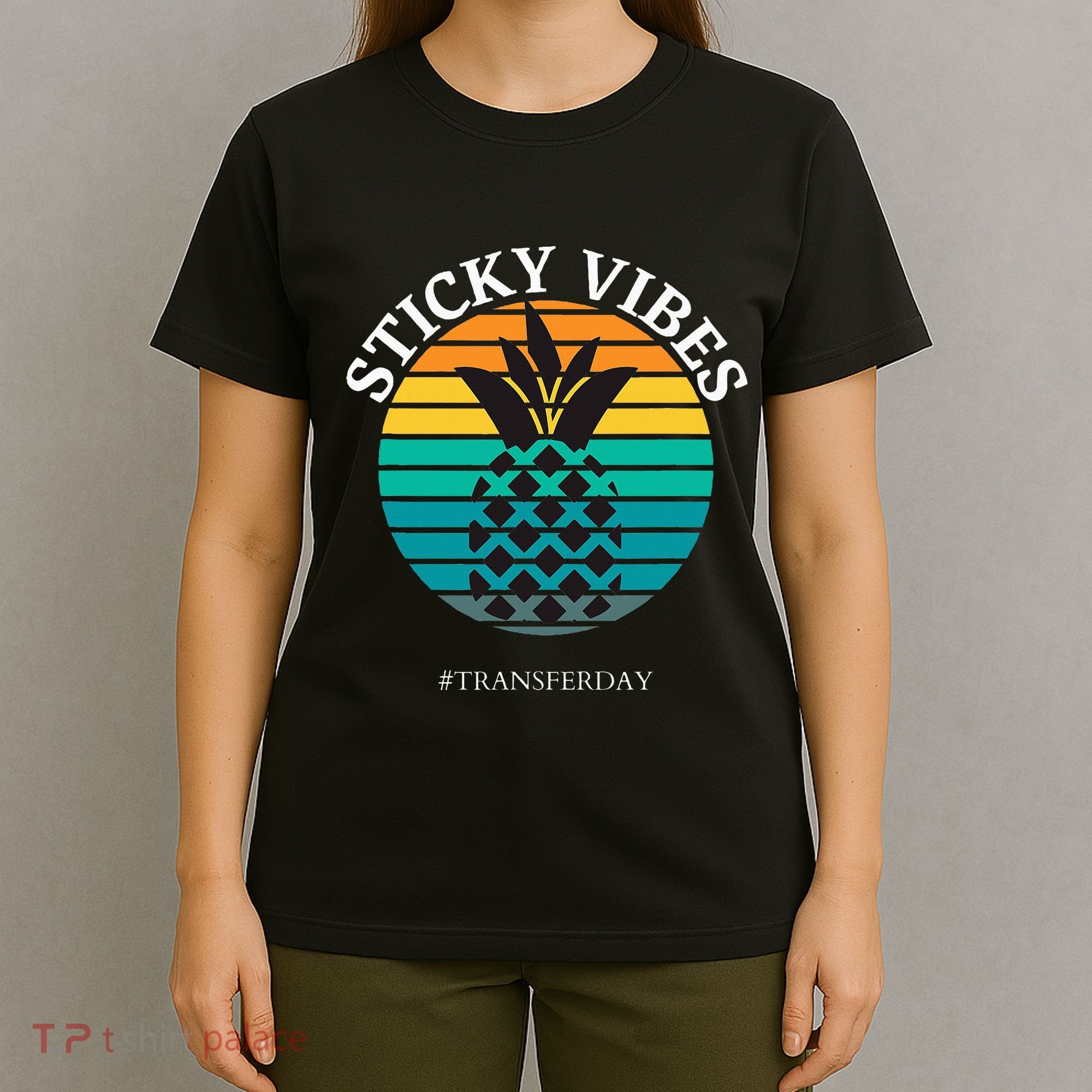 Ivf Embryo Transfer Day Pineapple T-Shirt
