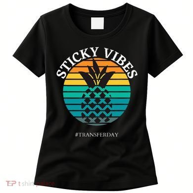 Ivf Embryo Transfer Day Pineapple Women's T-Shirt